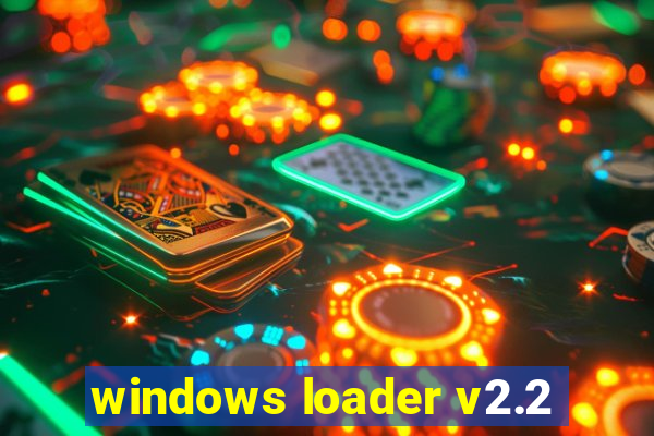 windows loader v2.2